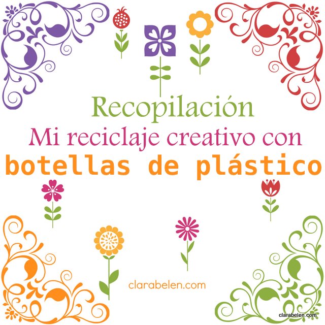 Reciclaje creativo con botellas de plástico