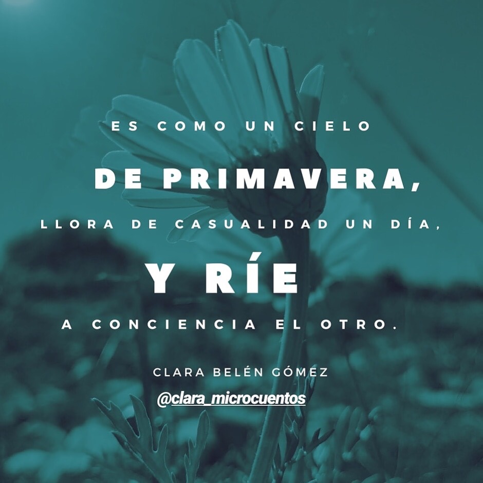 Frase original sobre la primavera. Clara Belén Gómez.